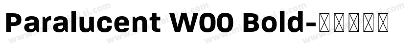 Paralucent W00 Bold字体转换